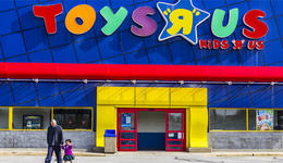 玩具反斗城拟关闭英美所有门店！数以百计供应商或随之倒闭