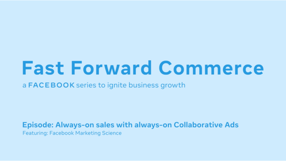 借 Facebook 助推电商快速发展 | 探索如何使用合作广告吸引如今随时联网的购物者